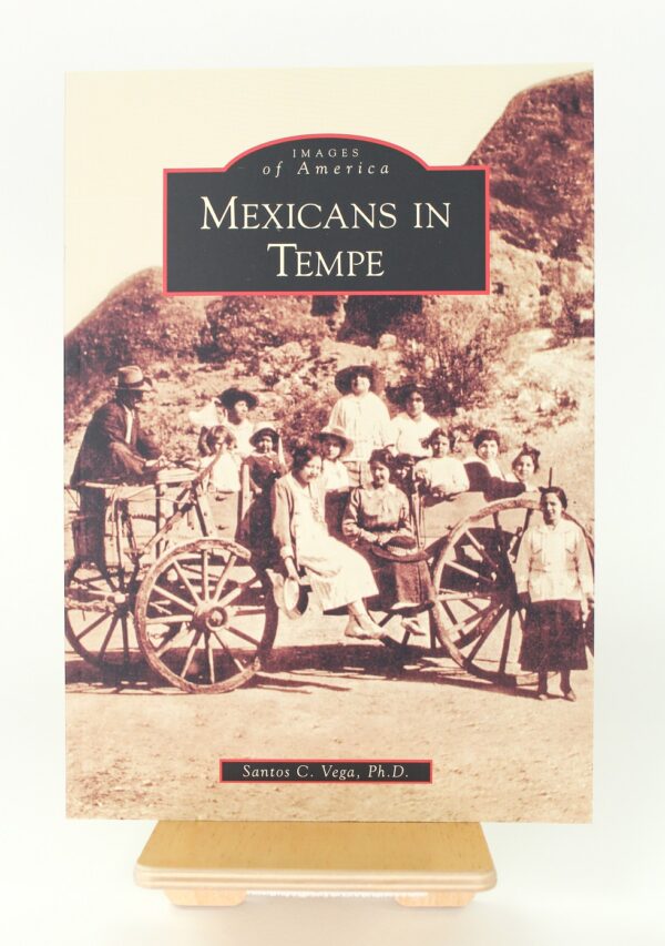 Book Cover: Mexicans In Tempe by Santos Vega