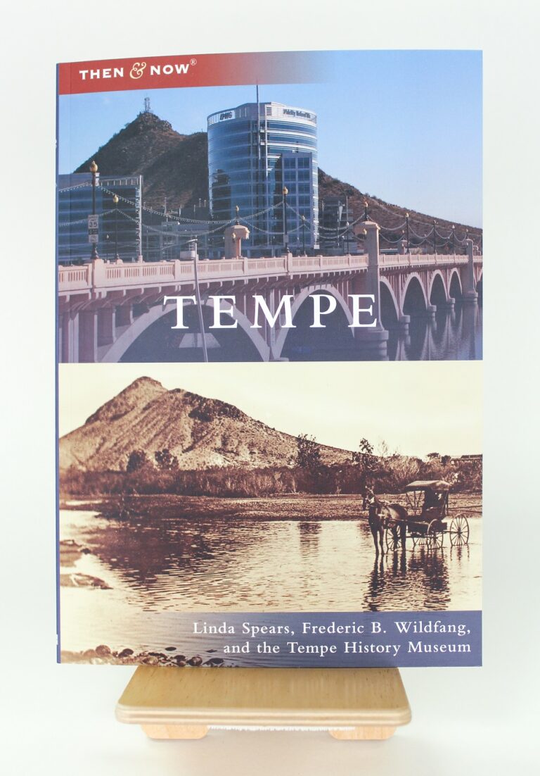 Tempe Then & Now Tempe History Society