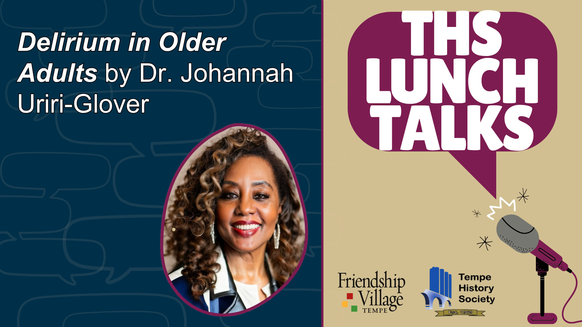 THS Lunch Talks image with an image of Dr. Johannah Uriri-Glover and the title of the talk: Delirium in Older Adults